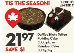 Longo's Dufflet Sticky Toffee Pudding Cake 350g pkg or Reindeer Cake 500g pkg offer