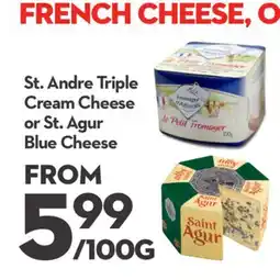 Longo's St. Andre Triple Cream Cheese or St. Agur Blue Cheese offer