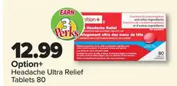 PharmaChoice Option+ Headache Ultra Relief Tablets offer