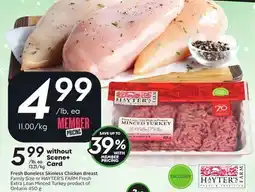 Sobeys Fresh Boneless Skinless Chicken Breast Family Size or HAYTER'S FARM Fresh Extra Lean Minced Turkey offer