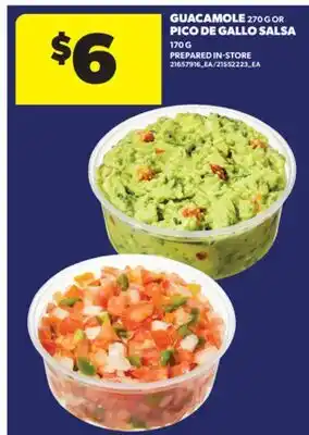Real Canadian Superstore GUACAMOLE, 270 G OR PICO DE GALLO SALSA, 170 G offer