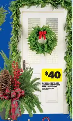 Real Canadian Superstore PC LARGE OUTDOOR ARRANGEMENT WITH PINE AND BERRIES offer