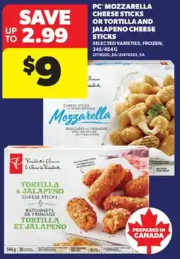 Real Canadian Superstore PC MOZZARELLA CHEESE STICKS OR TORTILLA AND JALAPENO CHEESE STICKS, 345/454 G offer