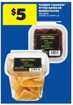 Real Canadian Superstore FARMER'S MARKET PITTED DATES OR MANGO SLICES, 250-300 G offer