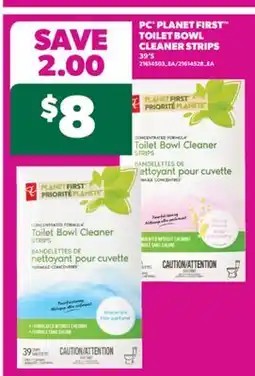 Real Canadian Superstore PC PLANET FIRST TOILET BOWL CLEANER STRIPS, 39' S offer