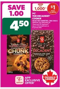 Real Canadian Superstore PC THE DECADENT COOKIE, 280/300 G offer