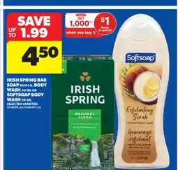 Real Canadian Superstore IRISH SPRING BAR SOAP, 6X104 G, BODY WASH 591 ML OR SOFTSOAP BODY WASH, 591 ML offer