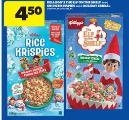 Real Canadian Superstore KELLOGG'S THE ELF ON THE SHELF, 346 G OR RICE KRISPIES, 340 G HOLIDAY CEREAL offer
