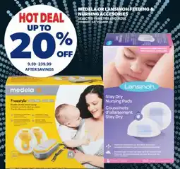 Real Canadian Superstore MEDELA OR LANSINOH FEEDING & NURSING ACCESORIES offer