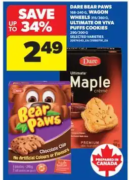 Real Canadian Superstore DARE BEAR PAWS 168-240 G, WAGON WHEELS 315/360 G, ULTIMATE OR VIVA PUFFS COOKIES 290/300 G offer