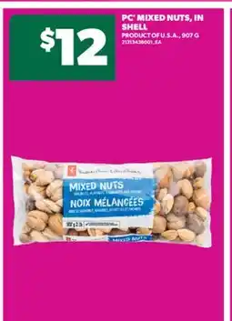 Real Canadian Superstore PC MIXED NUTS, IN SHELL, 907 G offer