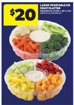Real Canadian Superstore LARGE VEGETABLE OR FRUIT PLATTER offer