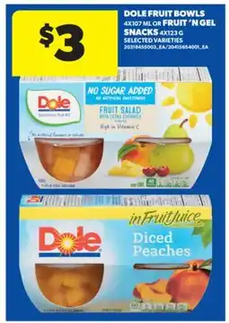 Real Canadian Superstore DOLE FRUIT BOWLS, 4X107 ML OR FRUIT 'N GEL SNACKS, 4X123 G offer
