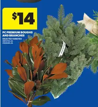 Real Canadian Superstore PC PREMIUM BOUGHS AND BRANCHES offer