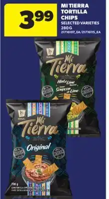 Real Canadian Superstore MI TIERRA TORTILLA CHIPS, 280 G offer