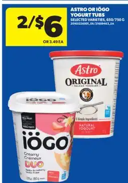 Real Canadian Superstore ASTRO OR IÖGO YOGURT TUBS offer