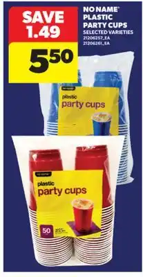 Real Canadian Superstore NO NAME PLASTIC PARTY CUPS offer