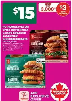 Real Canadian Superstore PC HOMESTYLE OR SPICY BUTTERMILK CRISPY BREADED SEASONED CHICKEN BREASTS, 560 G offer