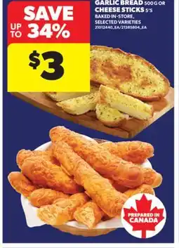 Real Canadian Superstore GARLIC BREAD, 500 G OR CHEESE STICKS, 5' S offer