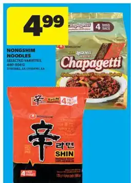 Real Canadian Superstore NONGSHIM NOODLES, 480-508 G offer