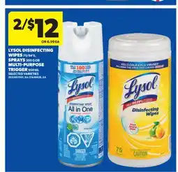 Real Canadian Superstore LYSOL DISINFECTING WIPES 75/84' S, SPRAYS 350 G OR MULTI-PURPOSE TRIGGER 950 ML offer