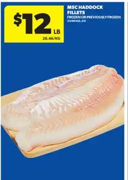 Real Canadian Superstore MSC HADDOCK FILLETS offer