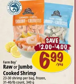 Farm Boy Farm Boy Raw or Jumbo Cooked Shrimp offer