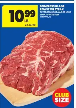 Real Canadian Superstore BONELESS BLADE ROAST OR STEAK offer