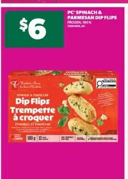 Real Canadian Superstore PC SPINACH & PARMESAN DIP FLIPS, 180 G offer