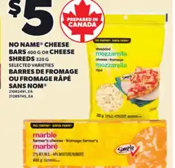 Independent Grocer NO NAME CHEESE BARS, 400 G OR CHEESE SHREDS, 320 G offer