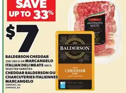 Independent Grocer BALDERSON CHEDDAR, 250/280 G OR MARCANGELO ITALIAN DELI MEATS, 100 G offer