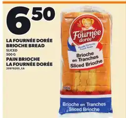 Independent Grocer LA FOURNÉE DORÉE BRIOCHE BREAD, 500 G offer