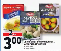 Metro LIPTON, STREIT'S OR MANISCHEWITZ MATZO BALL OR SOUP MIX offer