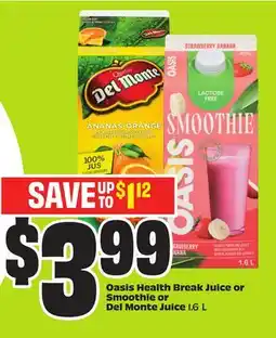FreshCo Oasis Health Break Juice or Smoothie or Del Monte Juice 1.6 L offer