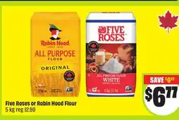 FreshCo Five Roses or Robin Hood Flour 5 kg offer