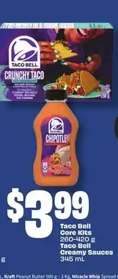 FreshCo Taco Bell Core Kits 260-420 g Taco Bell Creamy Sauces 345 mL offer
