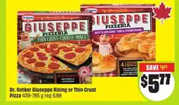 FreshCo Dr. Oetker Giuseppe Rising or Thin Crust Pizza 439-785 g offer