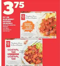 Loblaws PC OR BLUE MENU ENTRÉES OR BOWLS, 212-365 G offer