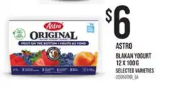 Loblaws ASTRO BLAKAN YOGURT, 12 x 100 g offer