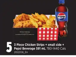 Loblaws 3 PIECE CHICKEN STRIPS + SMALL SIDE + PEPSI BEVERAGE, 591 ML, 780-1440 CALS offer