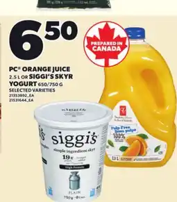 Loblaws PC ORANGE JUICE 2.5 L OR SIGGI'S SKYR YOGURT 650/750 G offer