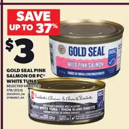 Loblaws GOLD SEAL PINK SALMON OR PC WHITE TUNA, 170/213 G offer