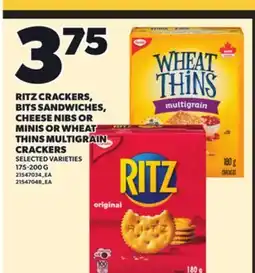 Loblaws RITZ CRACKERS, BITS SANDWICHES, CHEESE NIBS OR MINIS OR WHEAT THINS MULTIGRAIN CRACKERS, 175-200 G offer