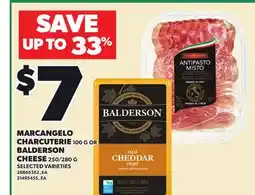 Loblaws MARCANGELO CHARCUTERIE, 100G OR BALDERSON CHEESE, 250/280G offer