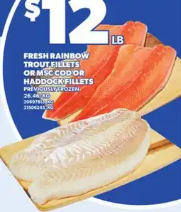 Loblaws FRESH RAINBOW TROUT FILLETS OR MSC COD OR HADDOCK FILLETS offer