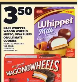 Loblaws DARE WHIPPET, WAGON WHEELS METEO, VIVA PUFFS OR ULTIMATE COOKIES, 168-360 G offer