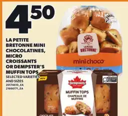 Loblaws LA PETITE BRETONNE MINI CHOCOLATINES, MICRO MUFFIN TOPS offer