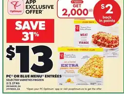Loblaws PC OR BLUE MENU ENTRÉES, 2/2.27 KG offer