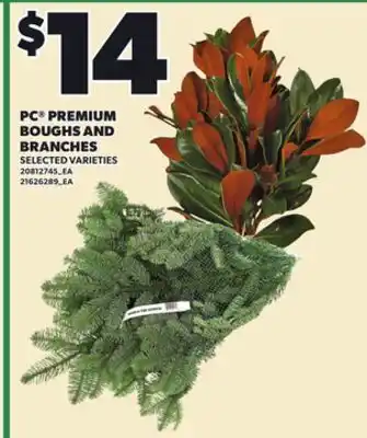 Loblaws PC PREMIUM BOUGHS AND BRANCHES offer