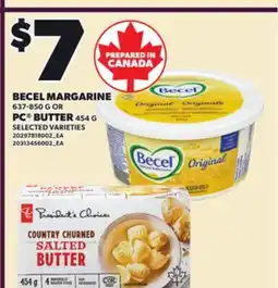 Loblaws BECEL MARGARINE 637-850 G OR PC BUTTER 454 G offer